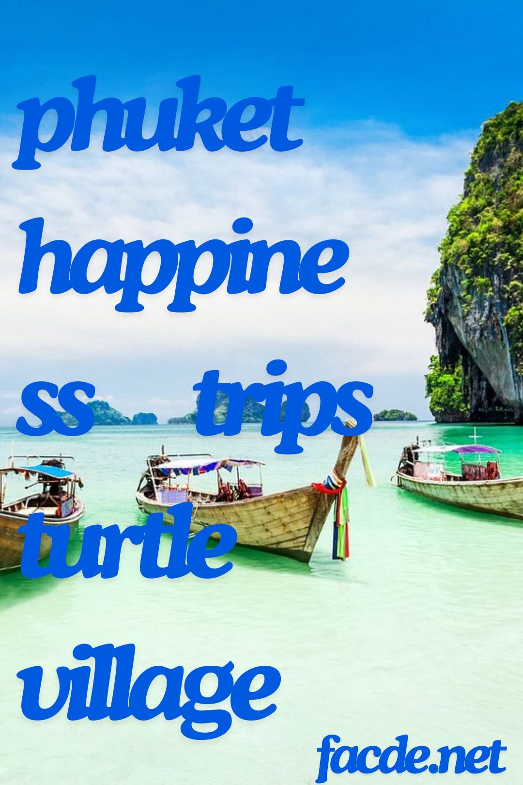 Discover Bliss in Phuket Happiness Trips Turtle Village