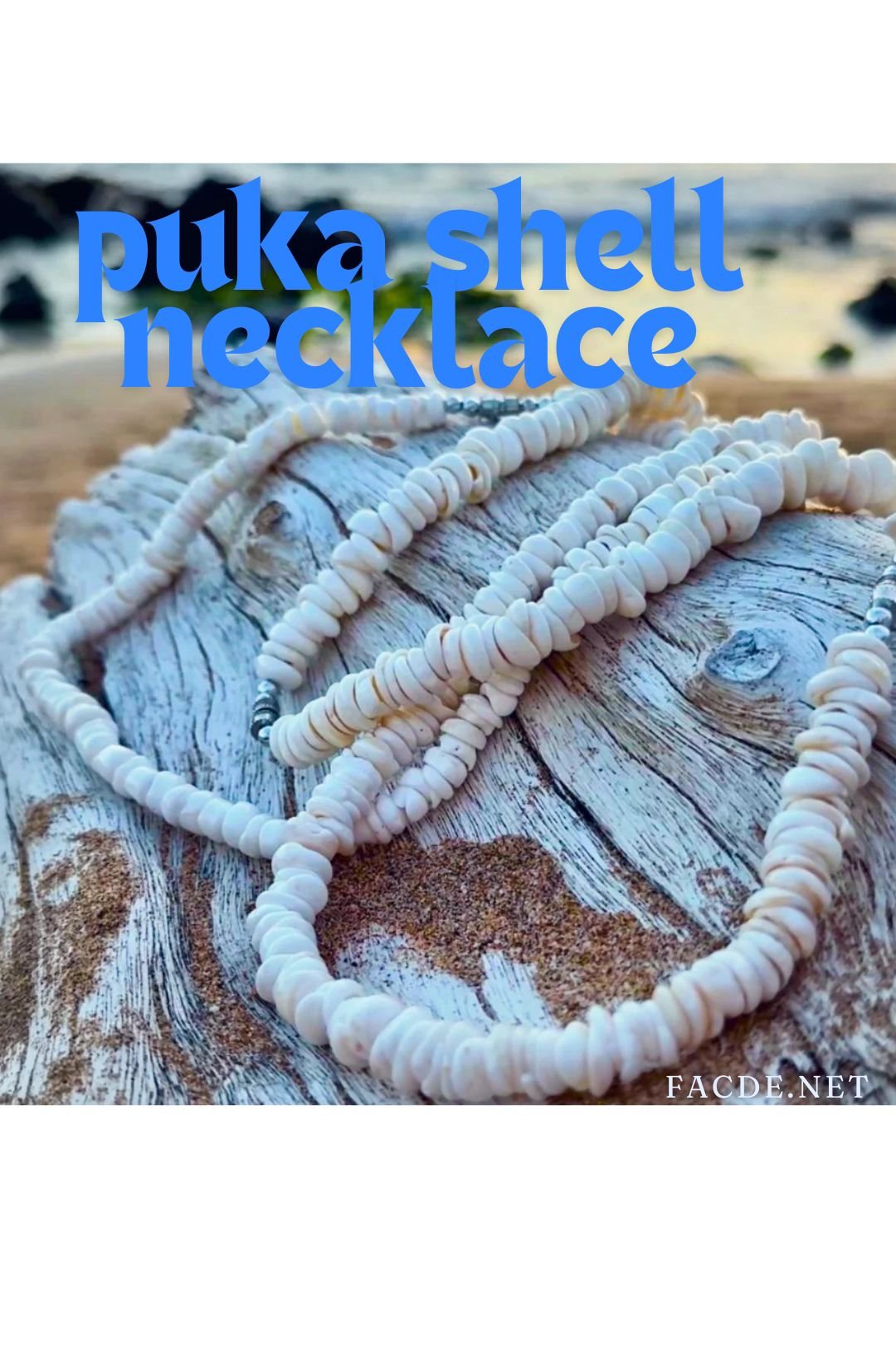 Create Your Own Stunning Puka Shell Necklace and Shine Bright