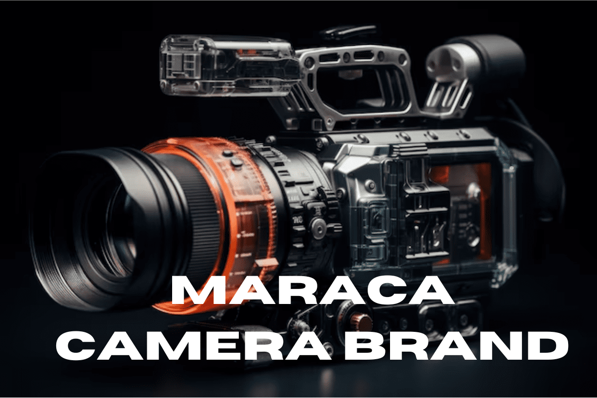 Capturing Tomorrow Today with Maraca Camera Brand