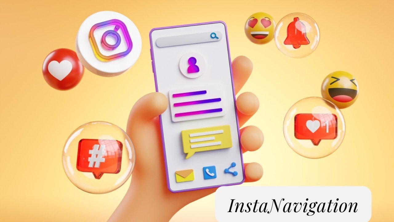 Navigating the Path to Instagram Success with InstaNavigation